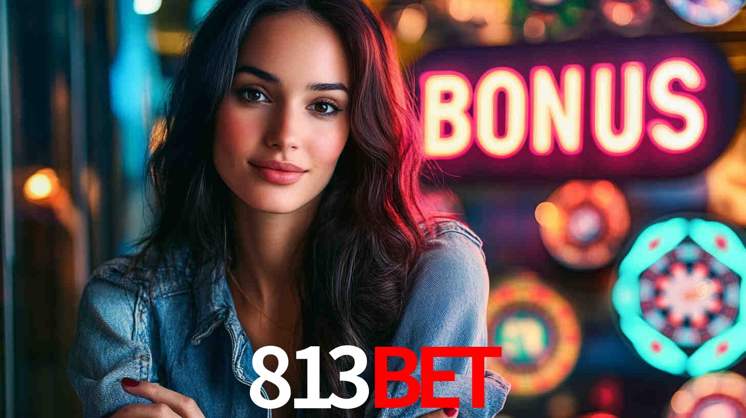 Bônus Generosos e Exclusivos no 813bet para Você!